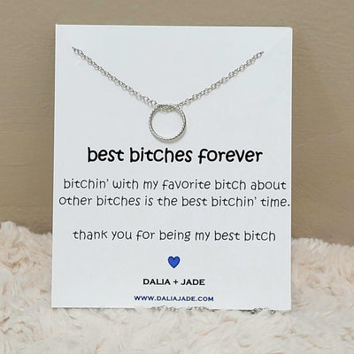 Best B**ches Forever - Silver Circle Necklace with CENSORED Message Card - Accessories - dalia + jade 
