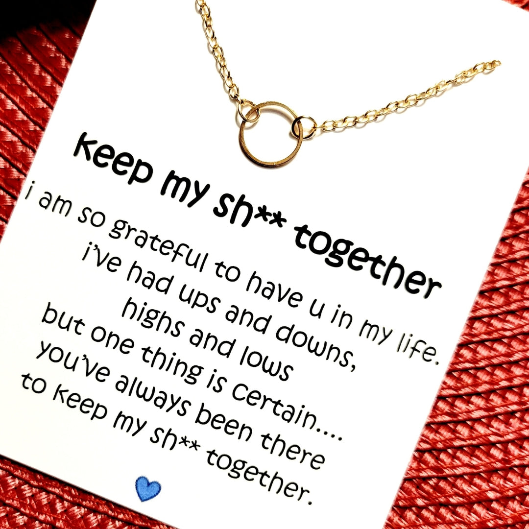 Keep My Sh** Together - Gold Circle Necklace