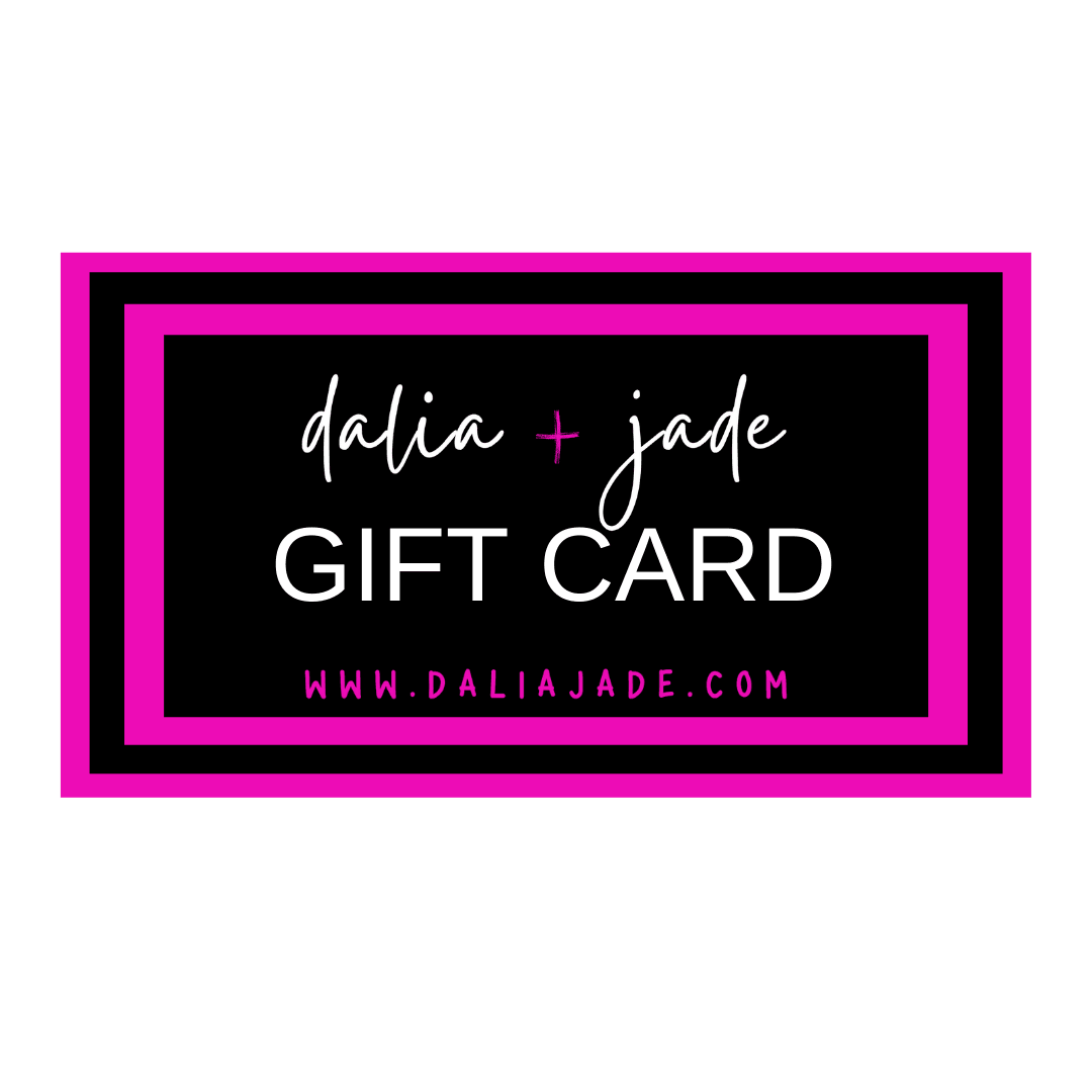 DALIA + JADE GIFT CARD – dalia + jade