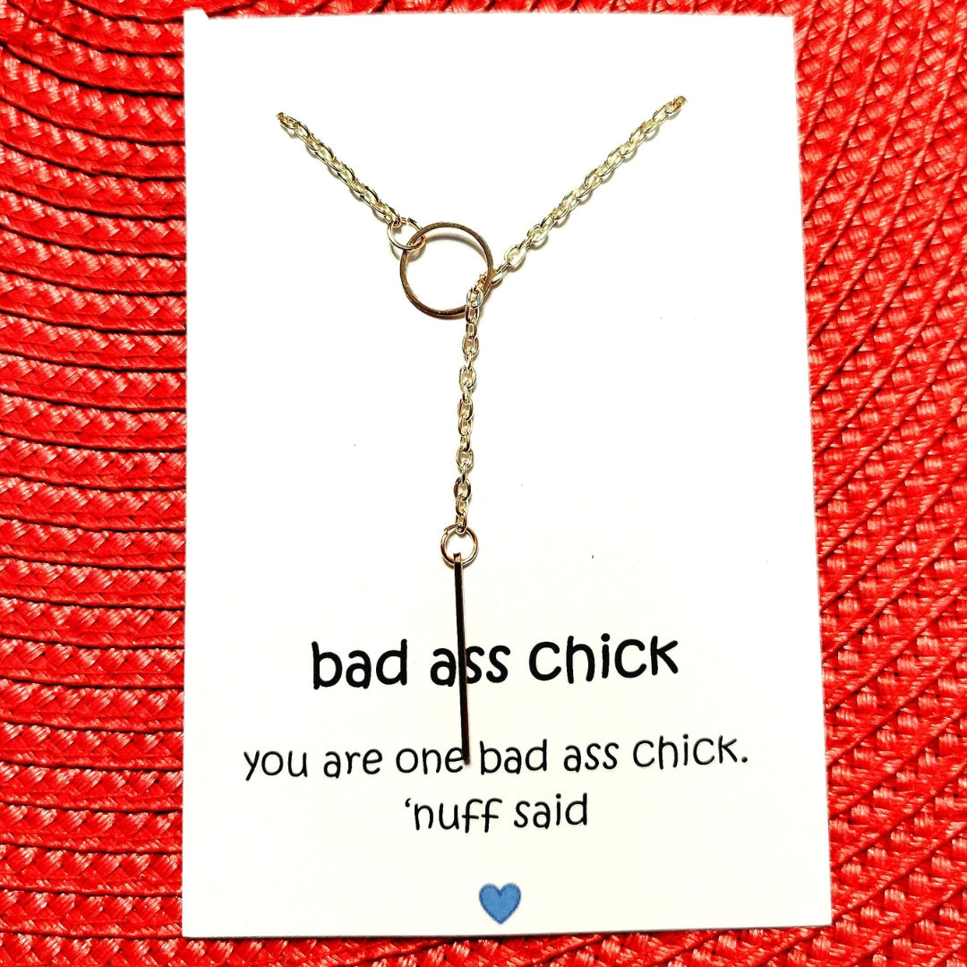 Bad Ass Chick Circle Lariat Necklace - Funny Best Friend Gift Idea